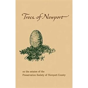 Trees of Newport, Paperback - Richard Champlin imagine