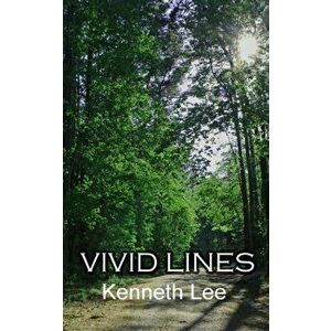Vivid Lines, Paperback - Kenneth Lee imagine