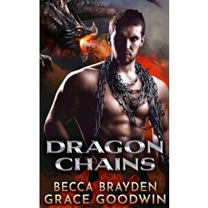 Dragon Chains, Paperback - Becca Brayden imagine