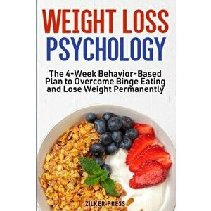 Weight Loss Psychology, Paperback - Zilker Press imagine
