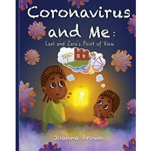 Coronavirus and Me, Paperback - Joanna Brown imagine