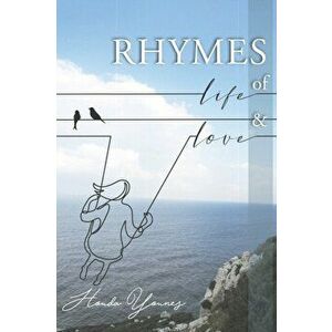Rhymes of Life and Love, Paperback - Houda Younes imagine