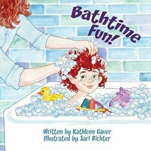 Bathtime Fun!, Paperback - Kathleen Gauer imagine