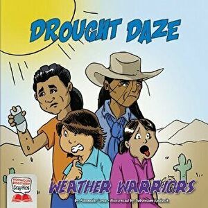 Drought Daze, Paperback - Alexander Lowe imagine