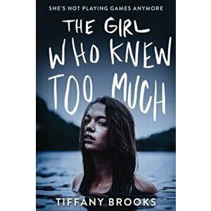 The Girl Who Knew Too Much, Paperback - Tiffany Brooks imagine