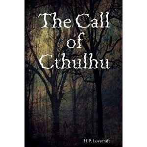 The Call of Cthulhu, Paperback - H. P. Lovecraft imagine