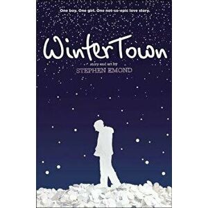 Winter Town, Paperback - Stephen Emond imagine