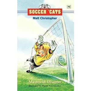 Master of Disaster, Paperback - Matt Christopher imagine