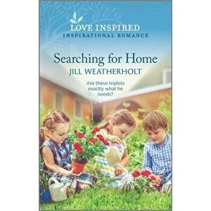 Searching for Home, Paperback - Jill Weatherholt imagine