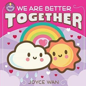 We Are Better Together, Board book - Joyce Wan imagine
