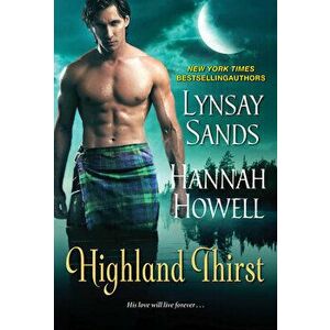 Highland Thirst, Paperback - Hannah Howell imagine