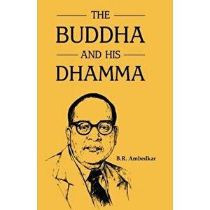 The Buddha and His Dhamma, Paperback - B. R. Ambedkar imagine
