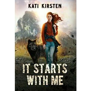 It Starts With Me, Hardcover - Kati Kirsten imagine