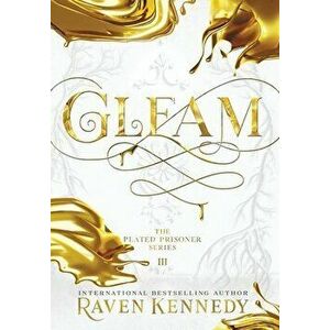 Gleam, Hardcover - Raven Kennedy imagine