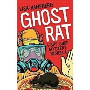 Ghost Rat, Paperback - Lisa Haneberg imagine