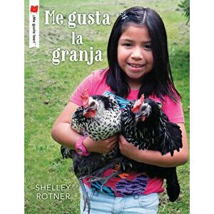 Me Gusta La Granja, Paperback - Shelley Rotner imagine