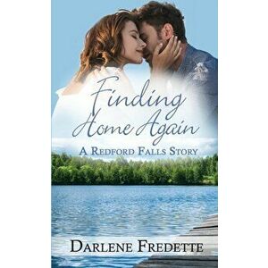 Finding Home Again, Paperback - Darlene Fredette imagine