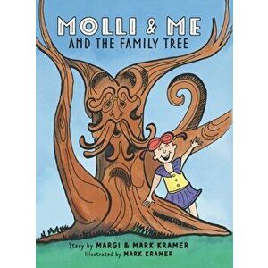 Molli and Me and the Family Tree, Hardcover - Margi Kramer imagine