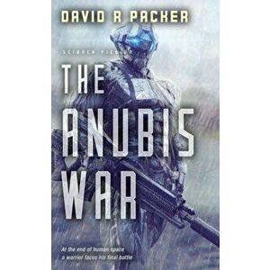 The Anubis War, Paperback - David R. Packer imagine