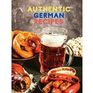 Cooking Made Easy with Authentic German Recipes, Paperback - *** imagine