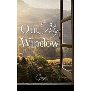 Out My Window, Paperback - *** imagine