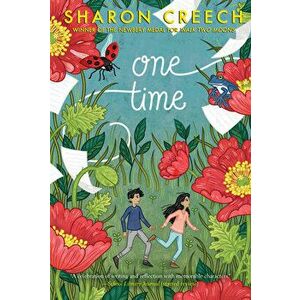 One Time, Paperback - Sharon Creech imagine