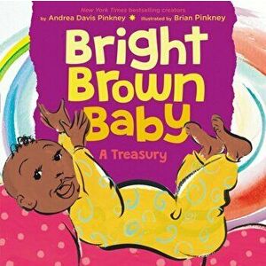 Bright Brown Baby, Hardback - Andrea Davis Pinkney imagine