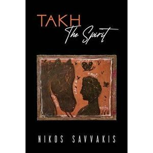 Takh - The Spirit, Paperback - Nikos Savvakis imagine