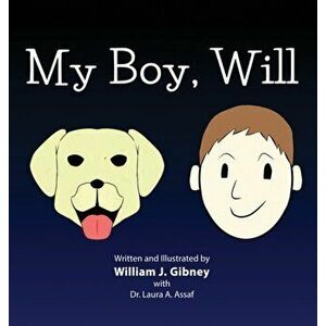 My Boy, Will, Hardcover - William J. Gibney imagine