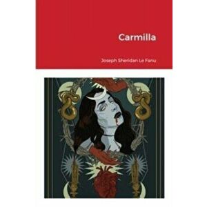 Carmilla, Paperback - Joseph Sheridan Le Fanu imagine