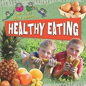 Healthy Eating, Paperback - Deborah Chancellor imagine