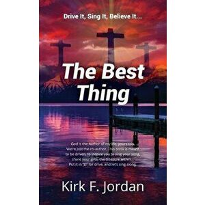 The Best Thing, Paperback - Kirk Jordan imagine