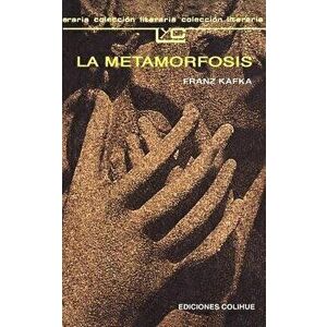La Metamorfosis, Paperback - Franz Kafka imagine