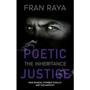 Poetic Justice: The Inheritance, Paperback - Fran Raya imagine