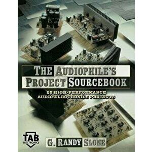 The Audiophile's Project Sourcebook, Hardcover - *** imagine