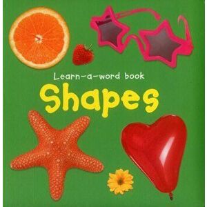 Learn-a-word Book: Shapes, Board book - Tuxworth Nicola imagine