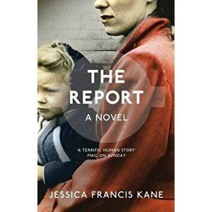 The Report, Paperback - Jessica Francis Kane imagine