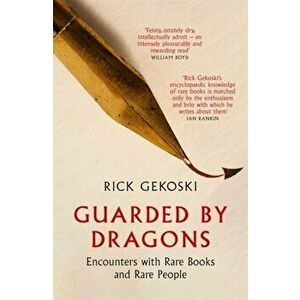 Guarded by Dragons, Paperback - Rick Gekoski imagine