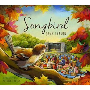 Songbird, Paperback - Jenn Larson imagine