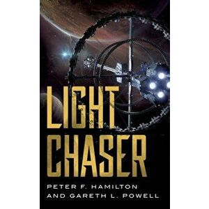 Light Chaser, Paperback - Gareth L. Powell imagine