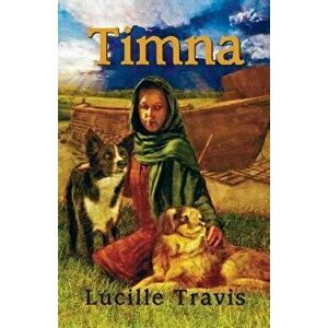Timna, Paperback - Lucille Travis imagine