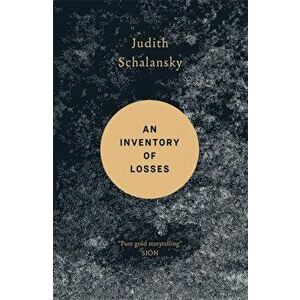 An Inventory of Losses. WINNER OF THE WARWICK PRIZE FOR WOMEN IN TRANSLATION, Paperback - Judith Schalansky imagine