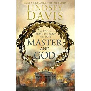 Master and God, Paperback - Lindsey Davis imagine