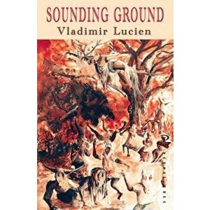 Sounding Ground, Paperback - Vladimir Lucien imagine