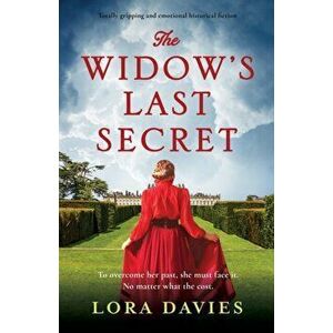 The Widow's Last Secret: Totally gripping and emotional historical fiction, Paperback - Lora Davies imagine