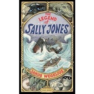 The Legend of Sally Jones, Hardback - Jakob Wegelius imagine