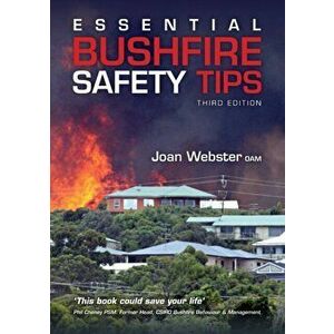 Essential Bushfire Safety Guide, Paperback - Joan Webster imagine