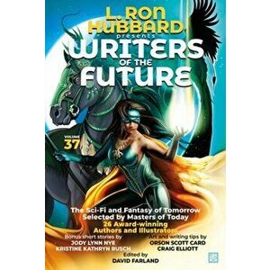 L. Ron Hubbard Presents Writers of the Future Volume 37. Bestselling Anthology of Award-Winning Science Fiction and Fantasy Short Stories, Paperback - imagine