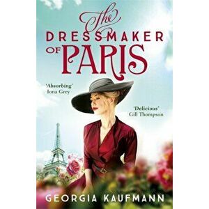 The Dressmaker of Paris. 'A story of loss and escape, redemption and forgiveness. Fans of Lucinda Riley will adore it' (Sunday Express), Paperback - G imagine