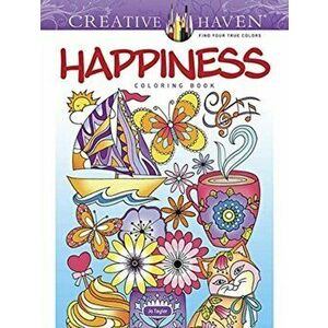 Creative Haven Happiness Coloring Book, Paperback - Jo Taylor imagine